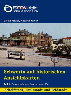 cover image of Schelfstadt, Paulsstadt, Feldstadt: Schwerin in den Grenzen von 1884